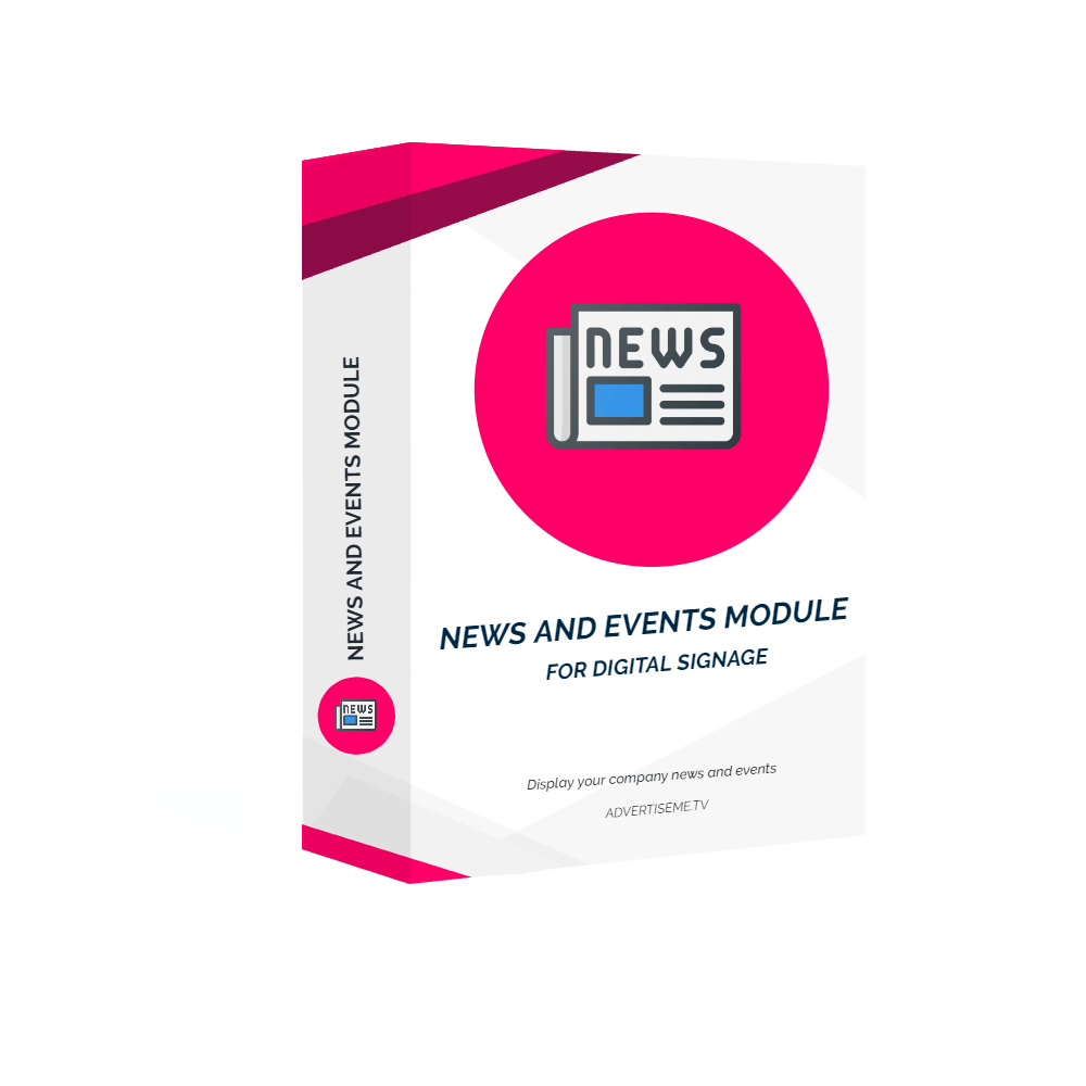 Digital Signage Software Advertise Me TV NEWS AND EVENTS MODULE FOR DIGITAL SIGNAGE